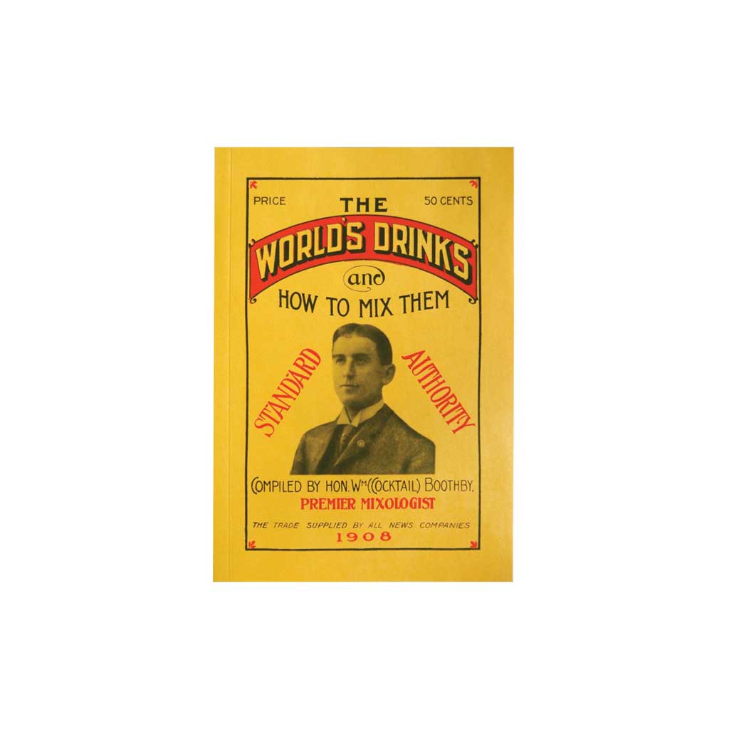 Boothby: The World's Drinks and How to Mix Them